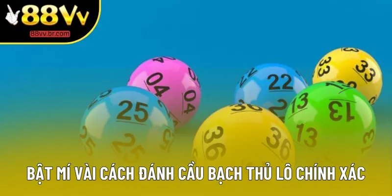 Bật mí vài cách đánh cầu bạch thủ lô chính xác Bật mí vài cách đánh cầu bạch thủ lô chính xác