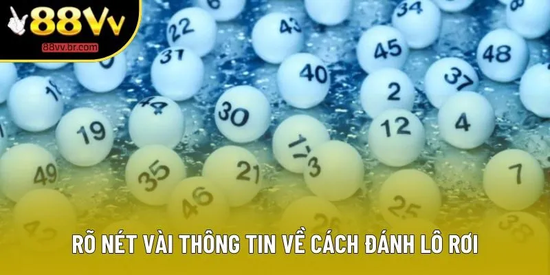 Rõ nét vài thông tin về cách đánh lô rơi Rõ nét vài thông tin về cách đánh lô rơi